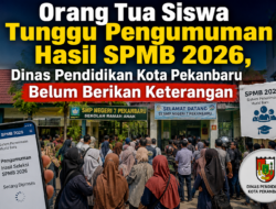 Orang Tua Siswa Tunggu Pengumuman Hasil SPMB 2026, Dinas Pendidikan Kota Pekanbaru Belum Berikan Keterangan